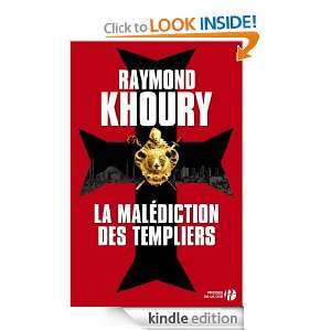 La Malédiction des Templiers (French Edition) Raymond KHOURY, Renaud 