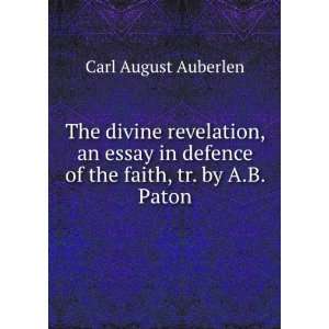   defence of the faith, tr. by A.B. Paton Carl August Auberlen Books