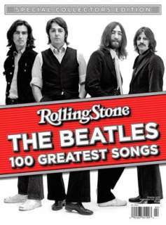   Stone The Beatles 100 Greatest Songs by Rolling Stone Magazine