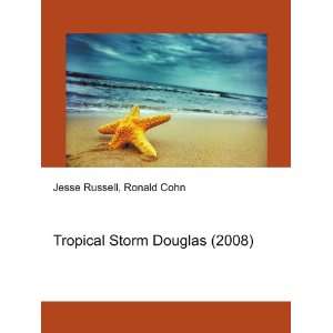  Tropical Storm Douglas (2008) Ronald Cohn Jesse Russell 