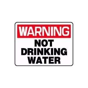  WARNING NOT DRINKING WATER 10 x 14 Dura Aluma Lite Sign 