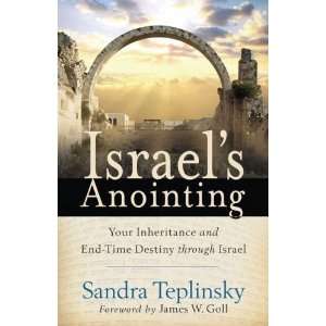  Israels Anointing Your Inheritance and End Time Destiny 