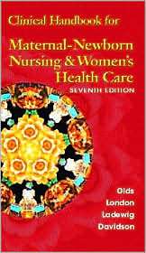 Maternal   Newborn Nursing and Clinical Handbook, (0131122746), Sally 