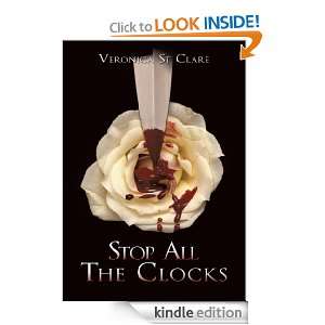 Stop All The Clocks Veronica St Clare  Kindle Store