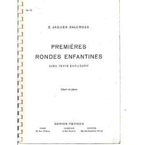  Premieres Rondes et Enfantines E. Jacques Dalcroze Books