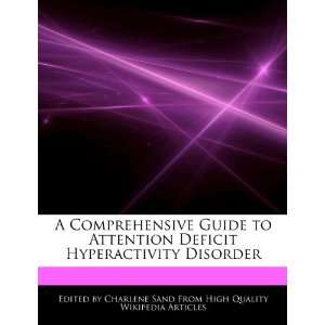  A Comprehensive Guide to Attention Deficit Hyperactivity 