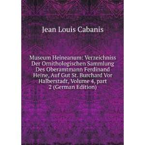   , Volume 4,Â part 2 (German Edition) Jean Louis Cabanis Books