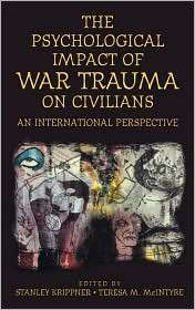 Psychological Impact of War Trauma on Civilians An International 