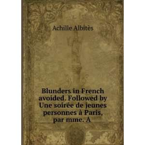  Blunders in French avoided. Followed by Une soirÃ©e de 