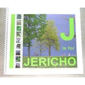  J IS FOR JERICHO an Alphabet and Picture Book for All Ages Books