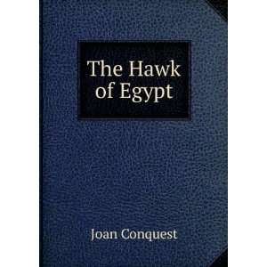  The Hawk of Egypt Joan Conquest Books