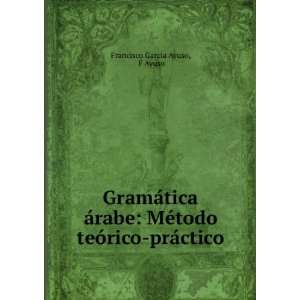   ©todo teÃ³rico prÃ¡ctico F Ayuso Francisco Garcia Ayuso Books