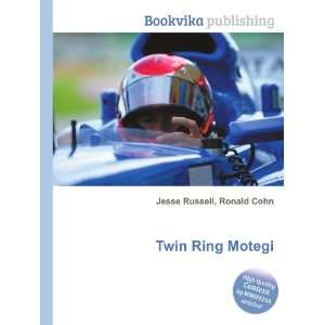  Twin Ring Motegi Ronald Cohn Jesse Russell Books