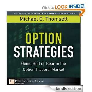 Option Strategies Going Bull or Bear in the Option Traders Market 