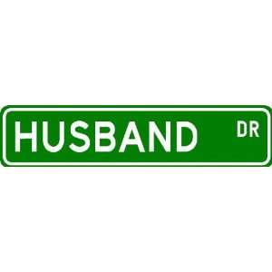  HUSBAND Street Sign ~ Personalized Family Lastname Sign 