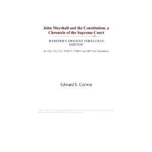 John Marshall and the Constitution, a Chronicle of the Supreme Court 