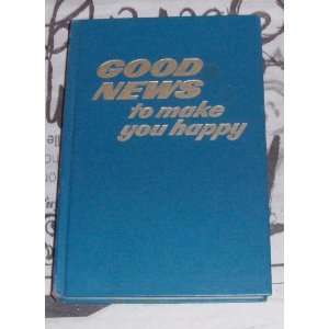  Good News to Make You Happy Unknown Books
