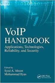 VoIP Handbook Applications, Technologies, Reliability, and Security 