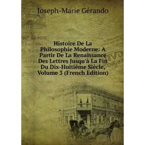   SiÃ¨cle, Volume 3 (French Edition) Joseph Marie GÃ©rando Books