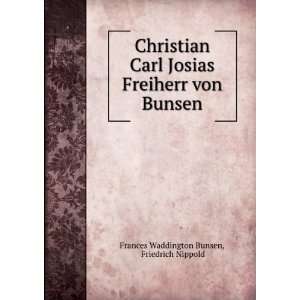  Christian Carl Josias Freiherr von Bunsen Friedrich 