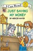 Little Critter Just Saving My Money (My First I Can Read Series)