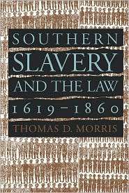   1619 1860, (0807848174), Thomas D. Morris, Textbooks   