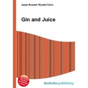  Gin and Juice Ronald Cohn Jesse Russell Books