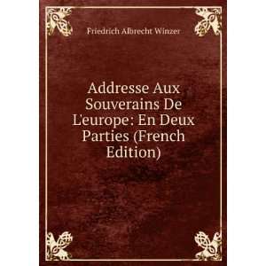    En Deux Parties (French Edition) Friedrich Albrecht Winzer Books