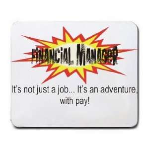  FINANCIAL MANAGER Its not just a jobIts an adventure 