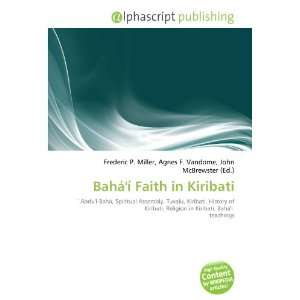  Baháí Faith in Kiribati (9786134173056) Books