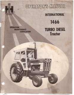 International 1466 Turbo Diesel Tractor Operators Manual  