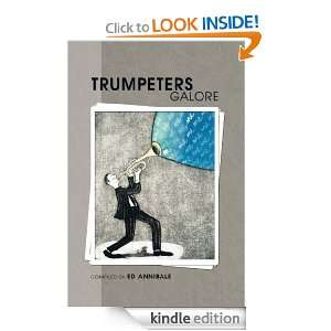 TRUMPETERS GALORE An Encyclopedia of Trumpet Players & More Ed 