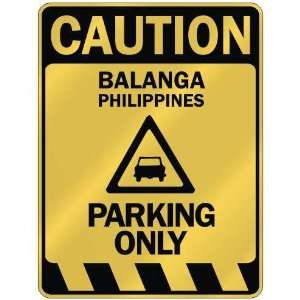   CAUTION BALANGA PARKING ONLY  PARKING SIGN PHILIPPINES 