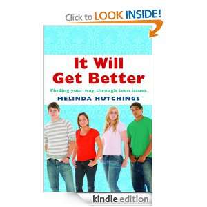It Will Get Better Melinda Hutchings  Kindle Store