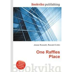  One Raffles Place Ronald Cohn Jesse Russell Books