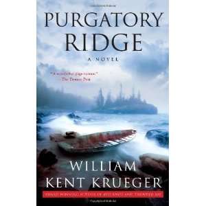  Purgatory Ridge A Novel [Paperback] William Kent Krueger Books