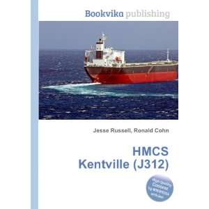  HMCS Kentville (J312) Ronald Cohn Jesse Russell Books