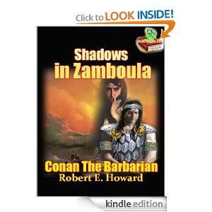 Conan The Barbarian, Shadows in Zamboula,The Conan Stories  The Man 