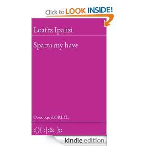 Sparta my have Loafrz Ipalizi  Kindle Store