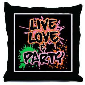  Throw Pillow Live Love and Party (80s Decor) Everything 