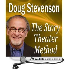  The Story Theater Method (Audible Audio Edition) Doug 