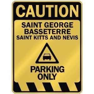   CAUTION SAINT GEORGE BASSETERRE PARKING ONLY  PARKING 