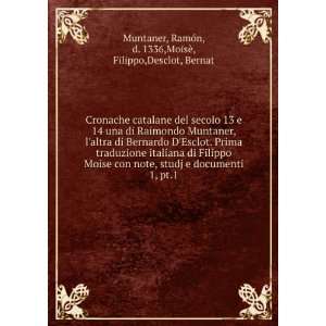   traduzione italiana di Filippo Moise con note, studj e documenti. 1