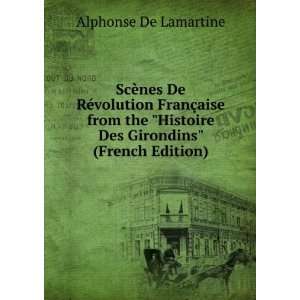   Girondins (French Edition) Alphonse De Lamartine  Books