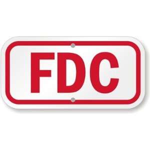 FDC (Fire Department Connection) High Intensity Grade Sign, 12 x 6