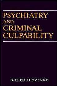   Culpability, (0471054259), Ralph Slovenko, Textbooks   