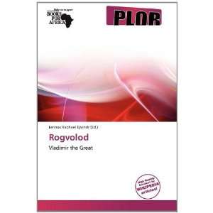  Rogvolod (9786138585930) Lennox Raphael Eyvindr Books