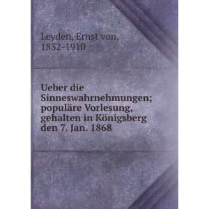   in KÃ¶nigsberg den 7. Jan. 1868 Ernst von, 1832 1910 Leyden Books