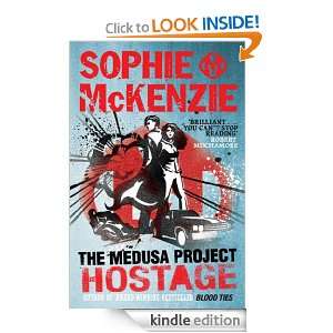 The Medusa Project The Hostage Sophie McKenzie  Kindle 