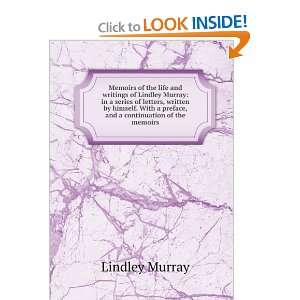   preface, and a continuation of the memoirs Lindley Murray Books